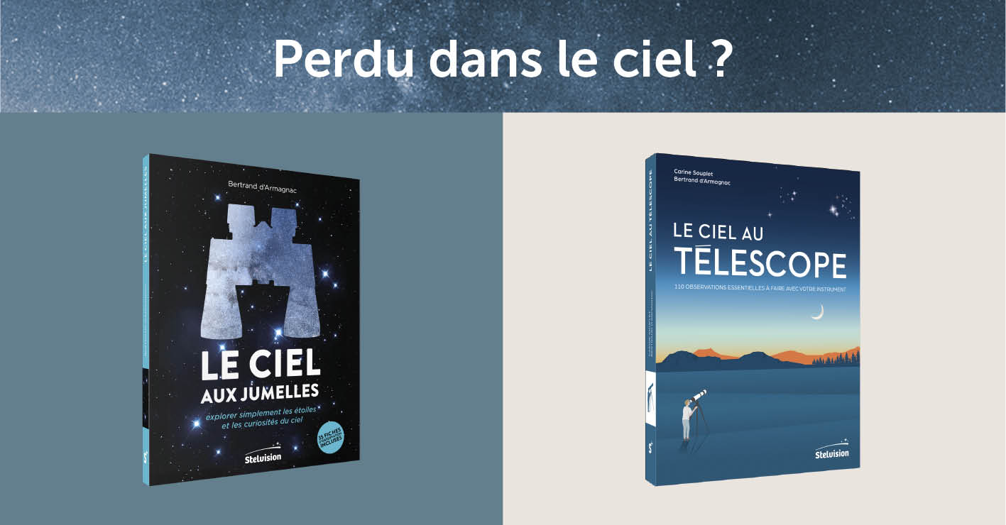 Visuel publicitaire avec livre Le Ciel aux jumelles et livre Le Ciel au télescope